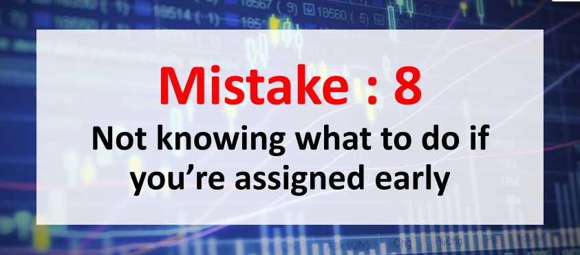 Top ten mistakes by option traders - Mistake : 8